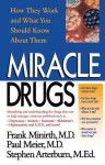 Miracle Drugs - How They Work and What You Should Know about Them - Frank Minirth, Paul D. Meier