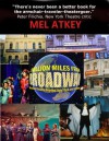 A Million Miles from Broadway -- Musical Theatre Beyond New York and London - Mel Atkey