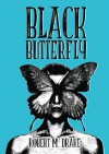 Black Butterfly - Robert M. Drake