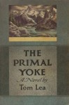 The Primal Yoke - Tom Lea