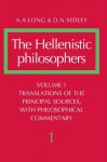 The Hellenistic Philosophers, Volume 1: Translations of the Principal Sources with Philosophical Commentary (Hellenistic Philosophers) - Anthony A. Long