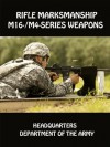 Rifle Marksmanship M16-/M4-Series Weapons - Department of Defense