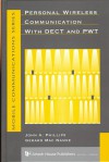 Personal Wireless Communication with Dect and Pwt - John A. Phillips