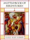 The Little Book of Bible Stories - Dorothy Barker, Cicely Mary Barker