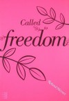 Called to Freedom - Roland Meynet, Patricia Kelly