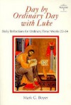 Day by Ordinary Day with Luke - Mark G. Boyer