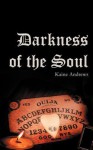 Darkness of the Soul - Kaine Andrews