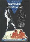 Historia de la literatura gay: La tradicion masculina - Gregory Woods, Julio Rodriguez Puertolas