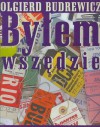 Byłem wszędzie - Olgierd Budrewicz