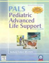 Pediatric Advanced Life Support Study Guide - Revised Reprint (Pediatric Advanced Life Support Study Guide) - Barbara Aehlert