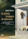 Si parla troppo di silenzio. Un incontro immaginario tra Edward Hopper e Raymond Carver - Aldo Nove