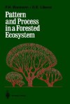 Pattern and Process in a Forested Ecosystem: Disturbance, Development and the Steady State Based on the Hubbard Brook Ecosystem Study - F.Herbert Bormann, Gene E. Likens