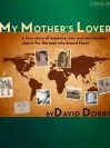 My Mother's Lover - David Dobbs