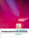 The Handbook of Interior Architecture and Design - Lois Weinthal, Graeme Brooker