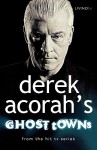 Derek Acorah's Ghost Towns - Derek Acorah