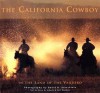 The California Cowboy - Henry M. Schacht, Shirl Woodson, Henry M. Schacht, Ernest Morris