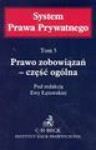 Prawo zobowiązań. Część ogólna. Tom 5 - Ewa Łętowska