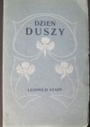 Dzień duszy - Leopold Staff