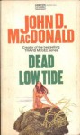 Dead Low Tide - John D. MacDonald