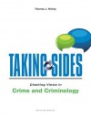 Taking Sides: Clashing Views in Crime and Criminology - Thomas Hickey, Thomas Devaney