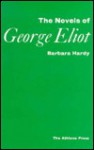 Novels of George Eliot - Barbara Nathan Hardy