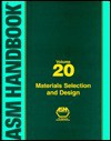 ASM Handbook Voulme 20: Materials Selection and Design - ASM International, Steve Lampman