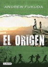 El Origen - Andrew Fukuda