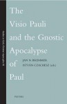 The Visio Pauli and the Gnostic Apocalypse of Paul - Jan N. Bremmer