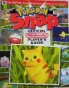 Pokemon Snap Official Nintendo Player's Guide (The Official Safari Guide from the pros at Nintendo) (The Official Safari Guide from the pros at Nintendo) - Nintendo, Leslie Swan, Scott Pelland, Jessica Joffe, Benimaru Itoh