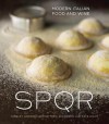 SPQR: Modern Italian Food and Wine - Matthew Accarrino, Matthew Accarrino, Kate Leahy