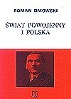 Świat powojenny i Polska - Roman Dmowski