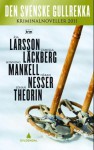 Den svenske gullrekka - krimnoveller 2011 - Åsa Larsson, Camilla Läckberg, Henning Mankell, Håkan Nesser, Johan Theorin