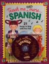 Teach Me Even More Spanish: 21 Songs to Sing and A Story About Pen Pals - Judy Mahoney