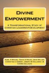 Divine Empowerment - Karl A. Michel, David A. Miles, John Miller