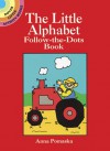 The Little Alphabet Follow-the-Dots Book (Dover Little Activity Books) - Anna Pomaska