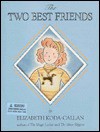 The Two Best Friends [With Golden Puppy Charm on a Chain] - Elizabeth Koda-Callan