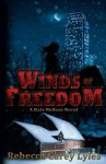 Winds of Freedom (A Kate Neilson Novel) - Rebecca Carey Lyles