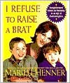 I Refuse to Raise a Brat - Marilu Henner, Ruth Sharon, Ruth Velikovsky Sharon