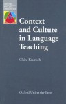 Context and Culture in Language Teaching - Claire Kramsch