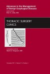 Advances in the Management of Benign Esophageal Diseases, an Issue of Thoracic Surgery Clinics - Blair A. Jobe