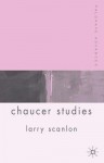 Palgrave Advances in Chaucer Studies - Larry Scanlon