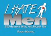 I Hate Men - Susan Murphy