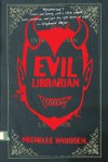 Evil Librarian (Evil Librarian #1) - Michelle Knudsen