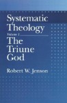 Systematic Theology: Volume 1: The Triune God (Systematic Theology (Oxford Hardcover)) (Vol 1) - Robert W. Jenson