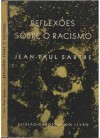 Reflexões sobre o Racismo - Jean-Paul Sartre