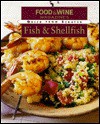 Quick From Scratch Fish and Shellfish - Food & Wine Magazine