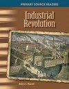 Primary Source Readers - The 20th Century: Industrial Revolution (Primary Source Readers: 20th Century) - Debra J. Housel, M.S.Ed.