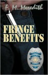 Fringe Benefits - F.M. Meredith