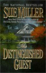 The Distinguished Guest - Sue Miller