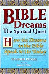 Bible Dreams: The Spiritual Quest : How the Dreams in the Bible Speak to Us Today - Seymour Rossel